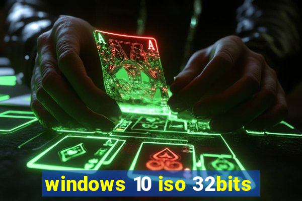 windows 10 iso 32bits